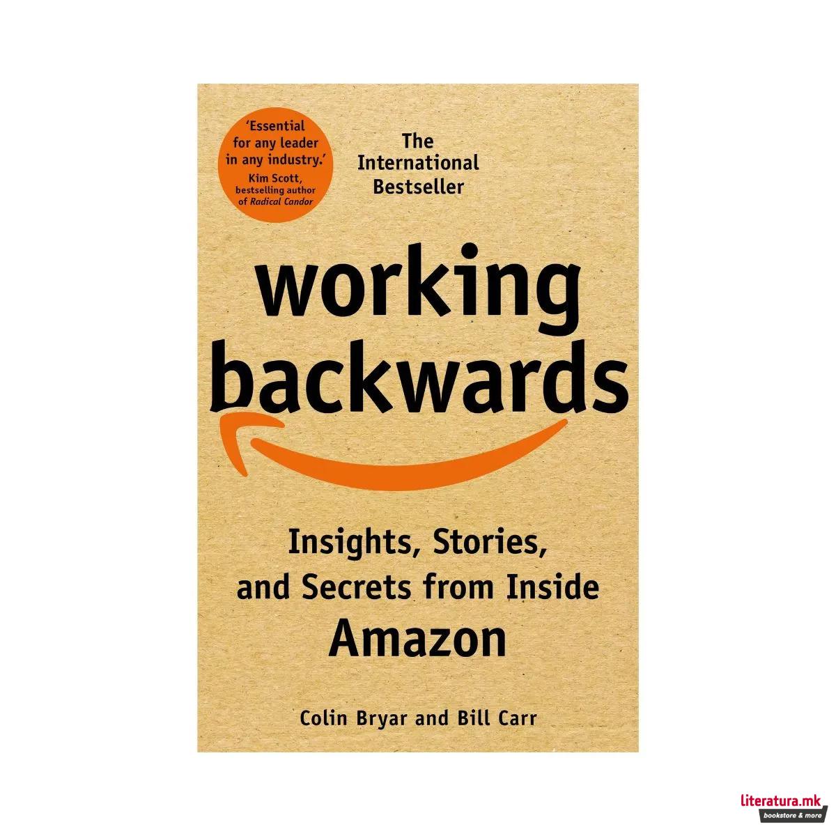 Working Backwards: Insights, Stories, and Secrets from Inside Amazon