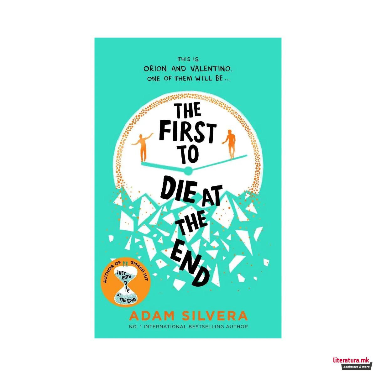 The First to Die at the End