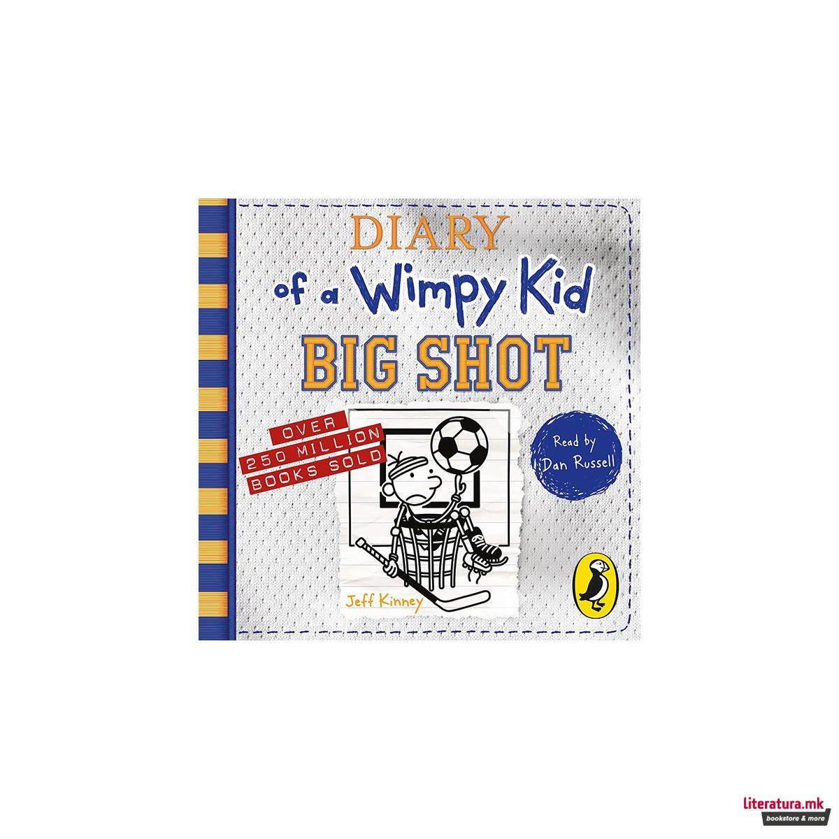 Big Shot - Diary of a Wimpy Kid