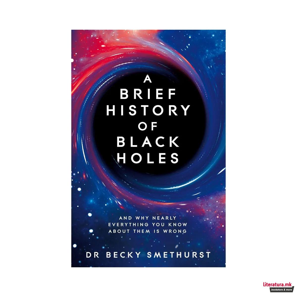 A Brief History of Black Holes