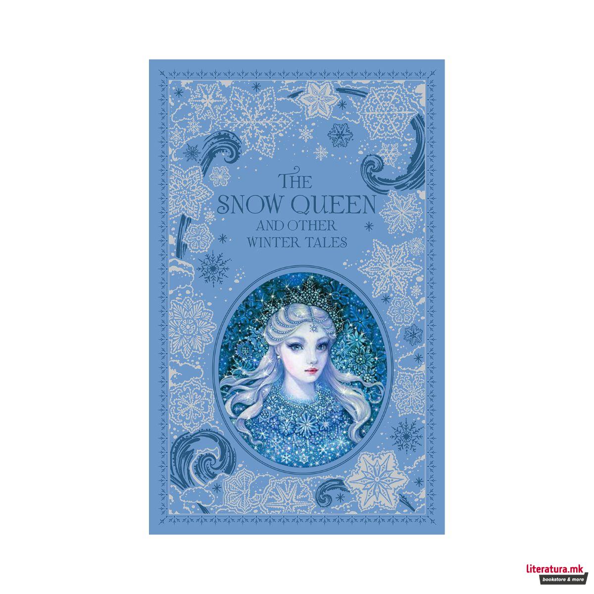 The Snow Queen and Other Winter Tales 