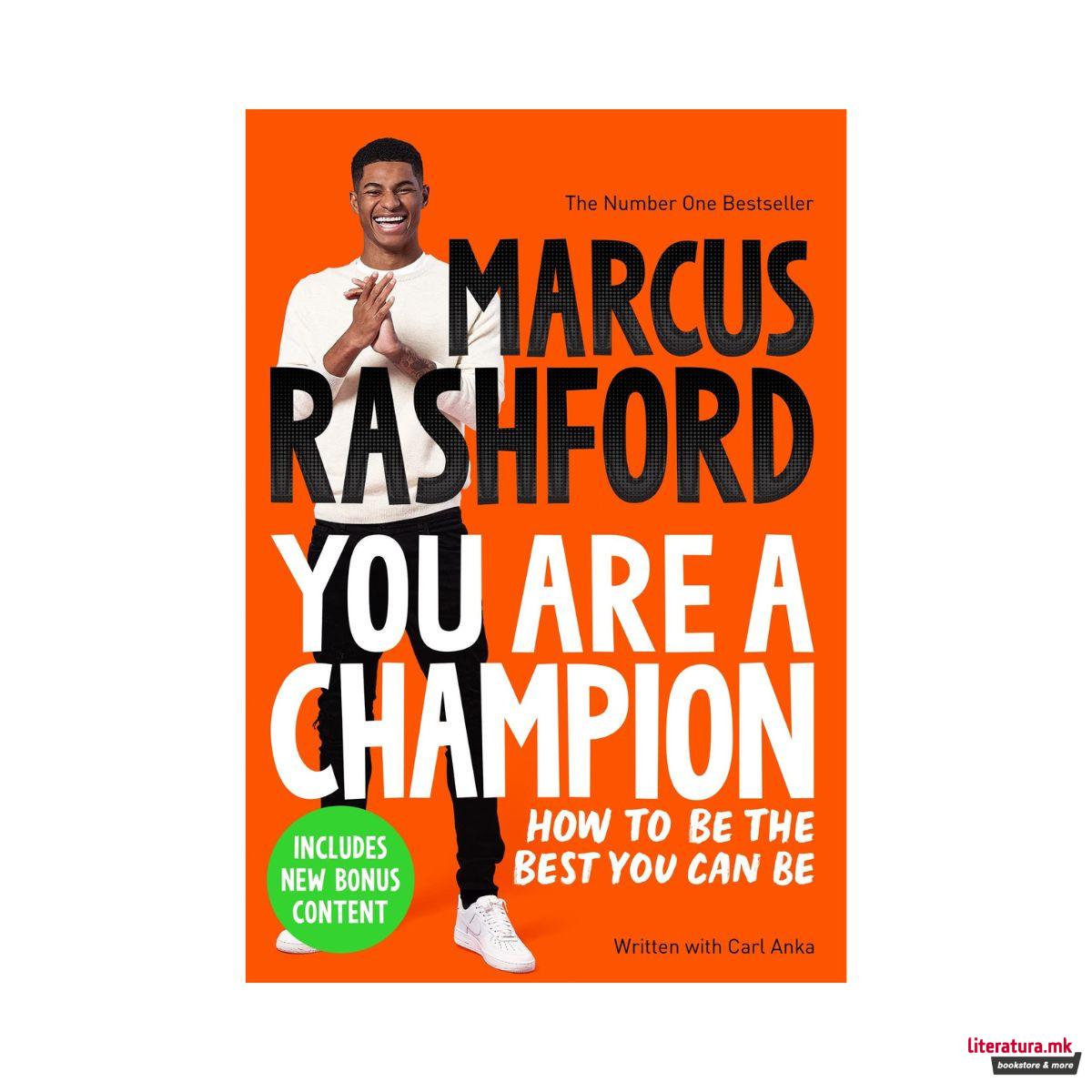 You Are a Champion: How to Be the Best You Can Be