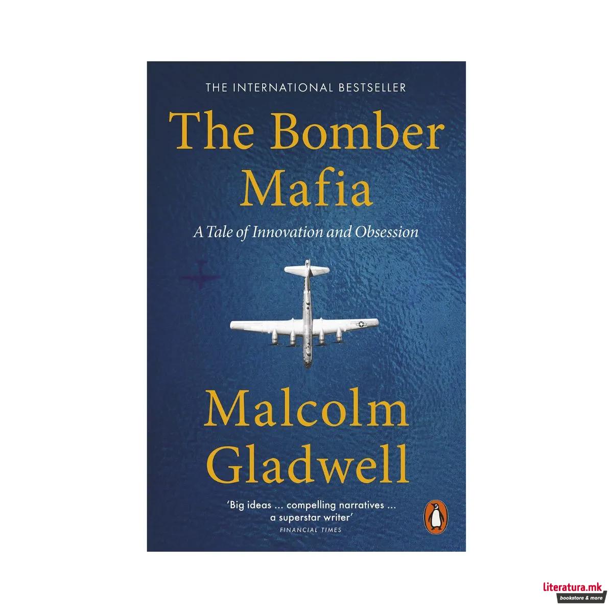The Bomber Mafia: A Story Set in War
