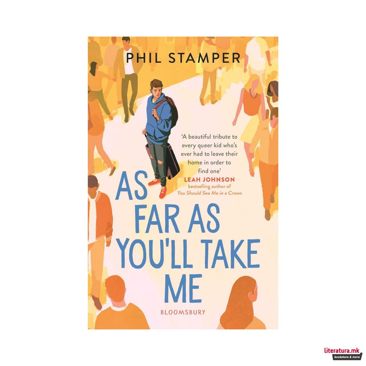 As Far as You'll Take Me