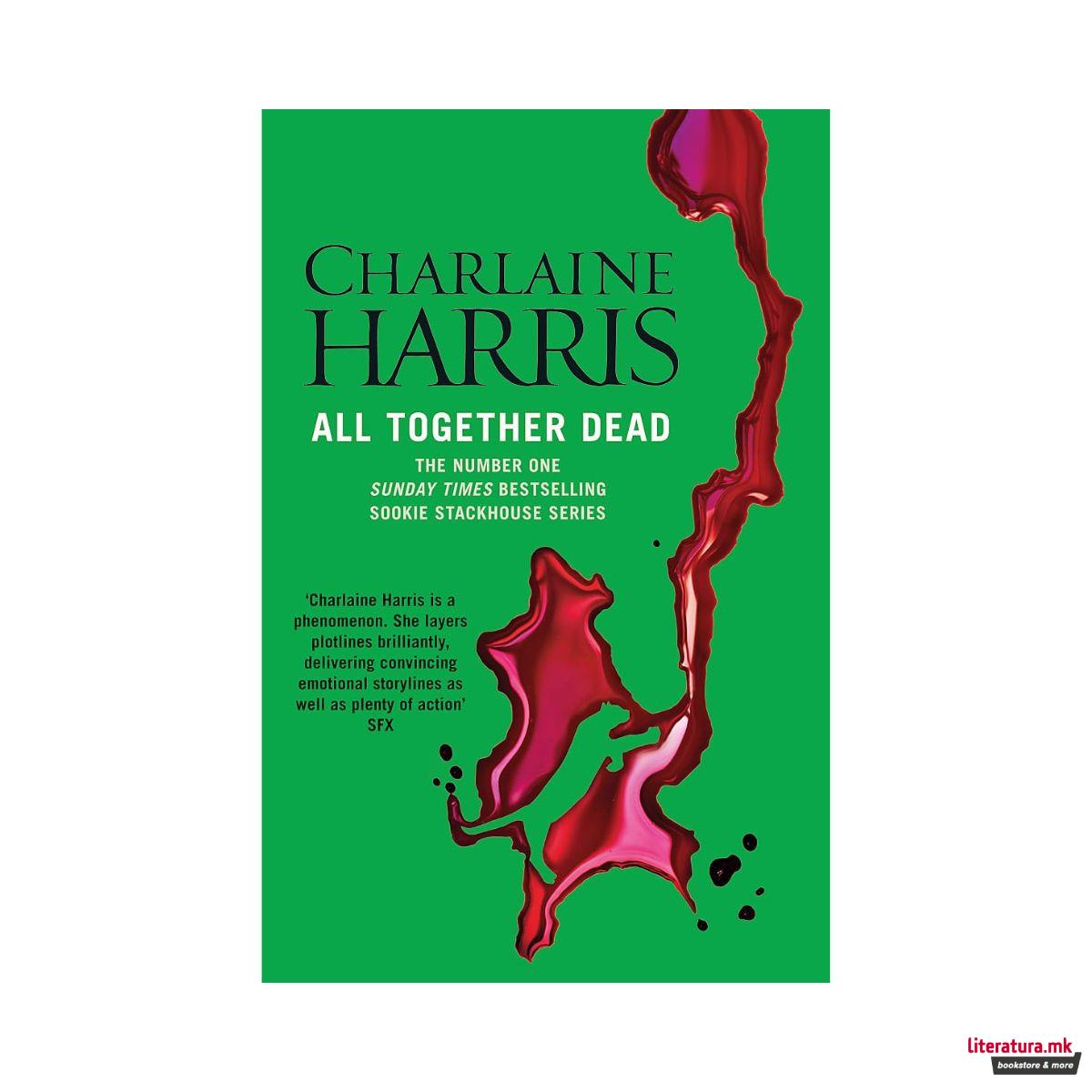 All Together Dead (True Blood, Book 7) 