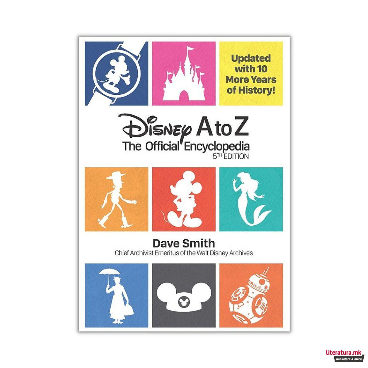 Disney A to Z : The Official Encyclopedia 