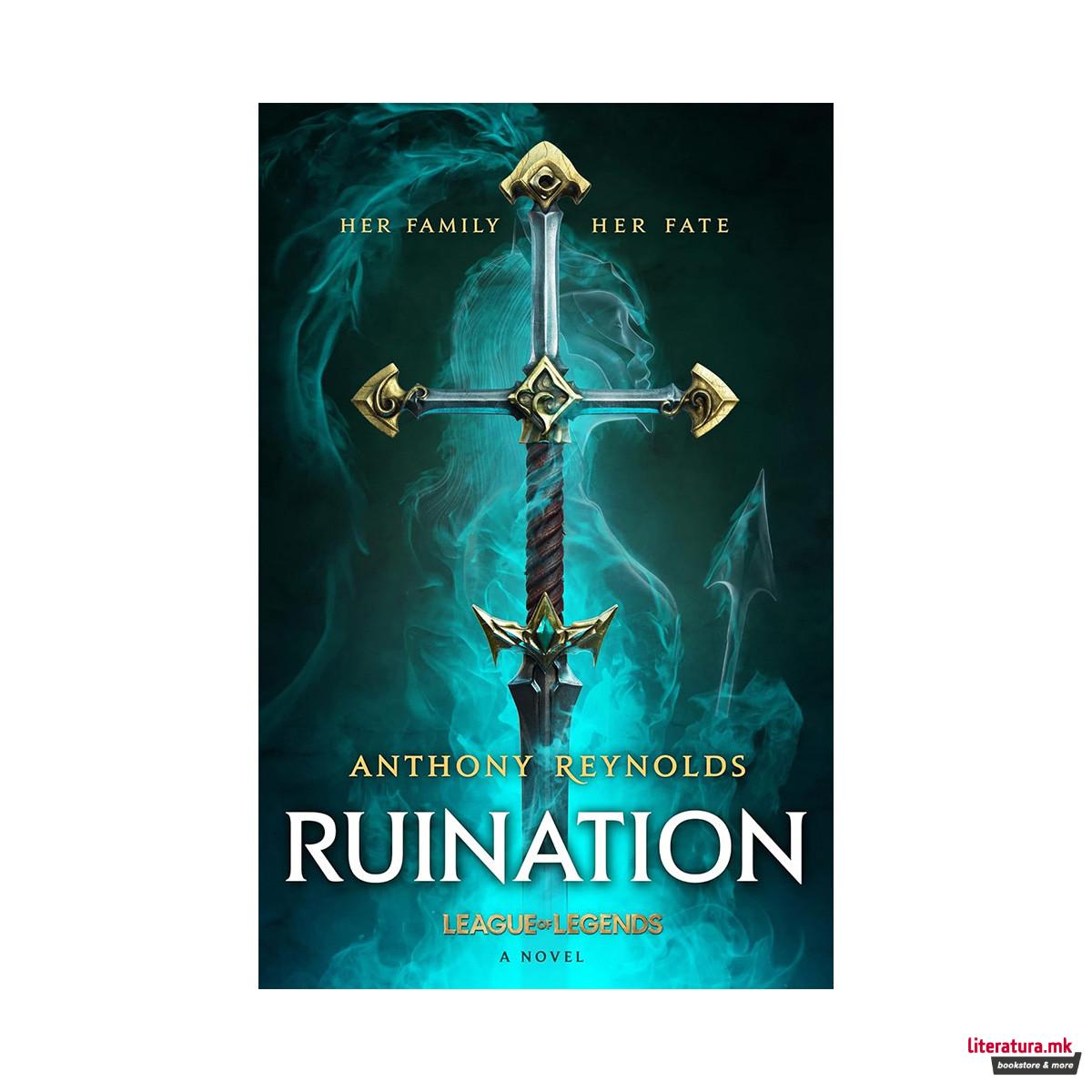 Ruination: A League of Legends Novel 