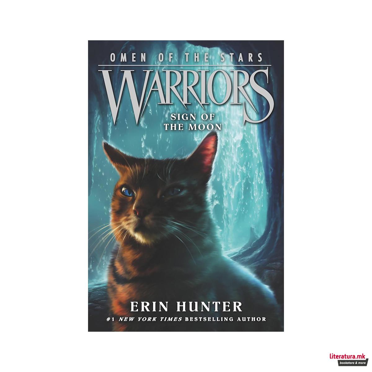 Warriors: Sign of the Moon (Omen of the Stars #4) 