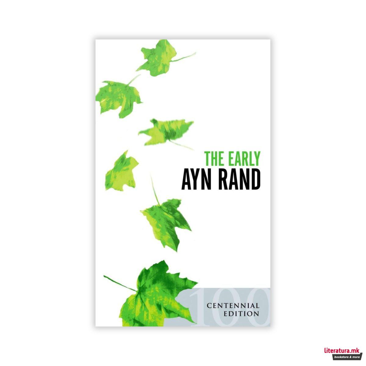 The Early Ayn Rand 