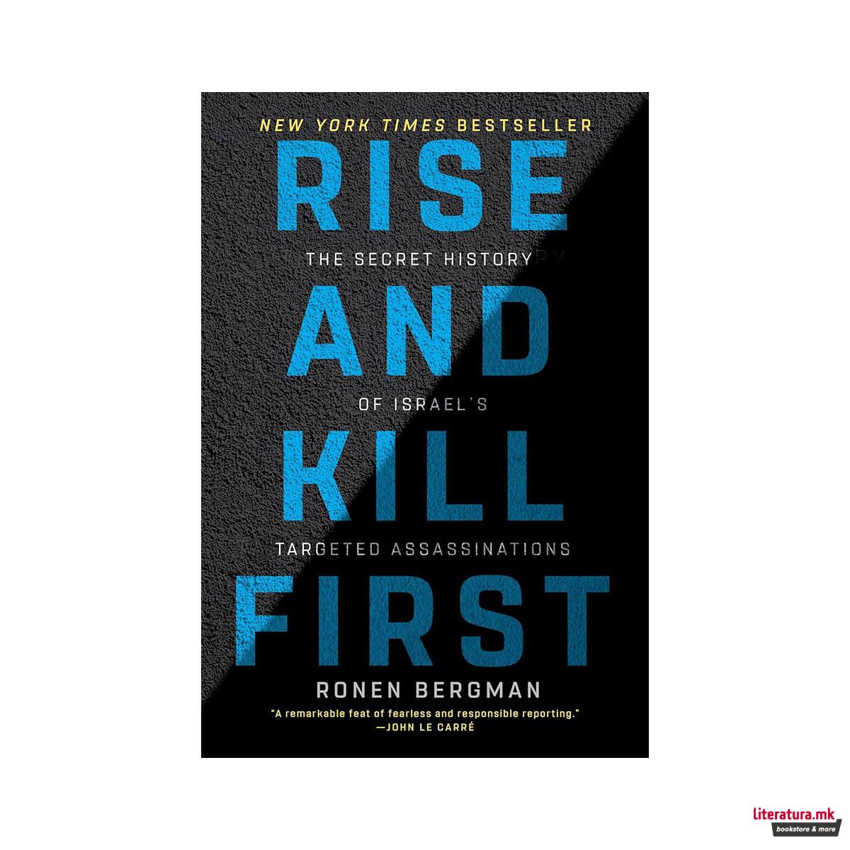 Rise and Kill First: The Secret History of Israel's Targeted Assassinations