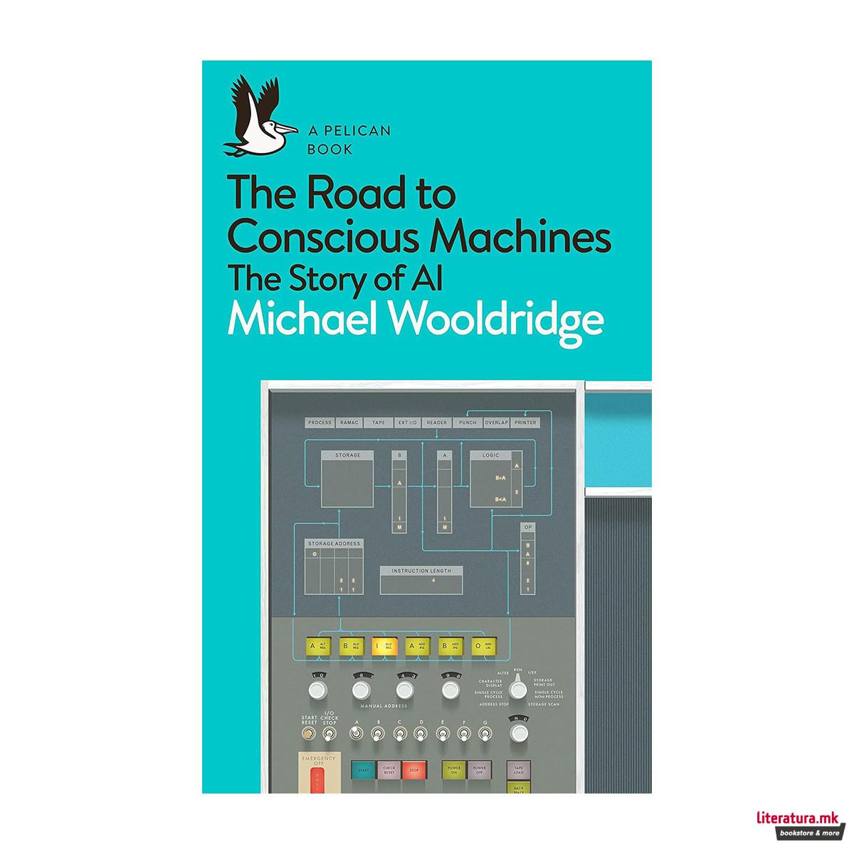 The Road to Conscious Machines: The Story of AI