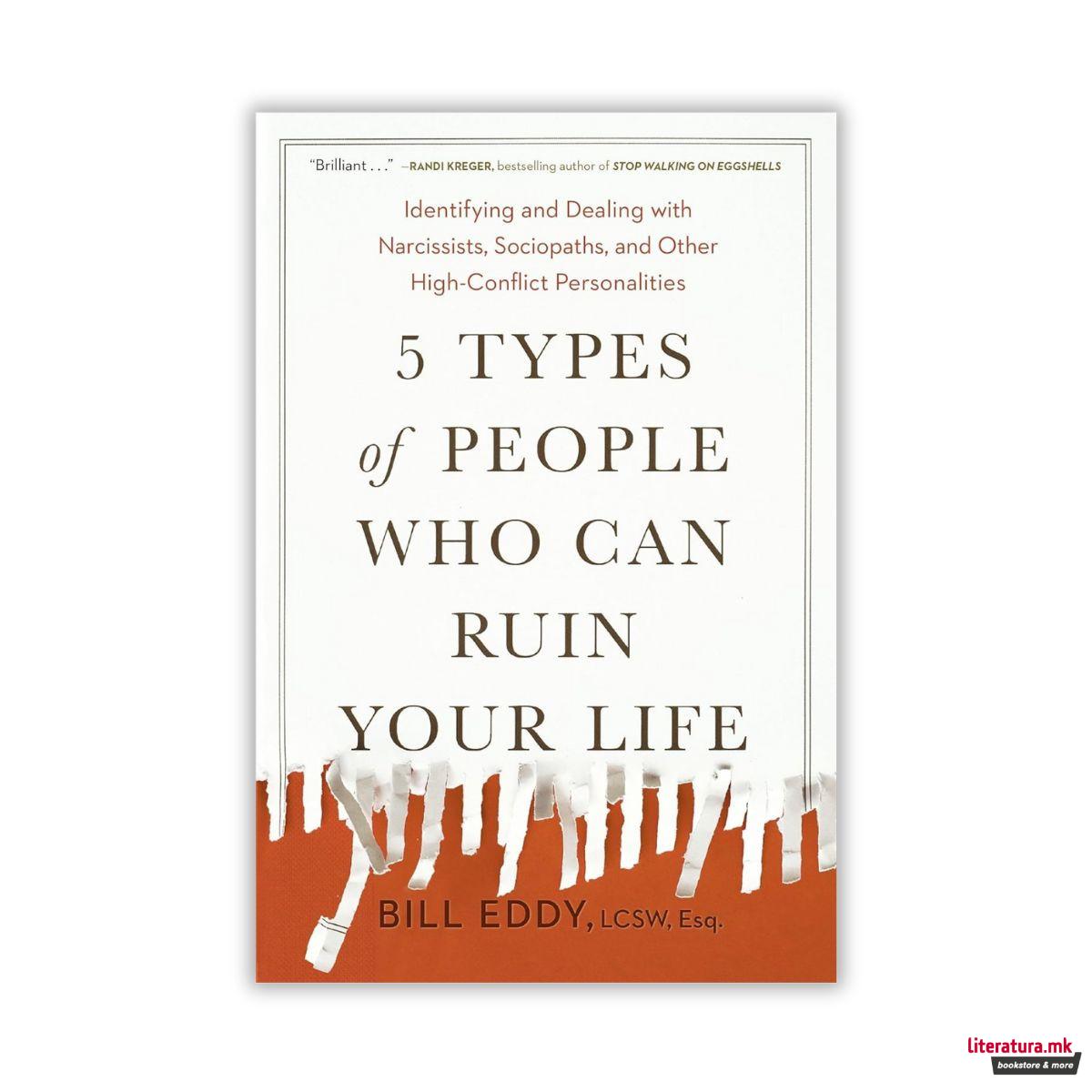 5 Types of People Who Can Ruin Your Life