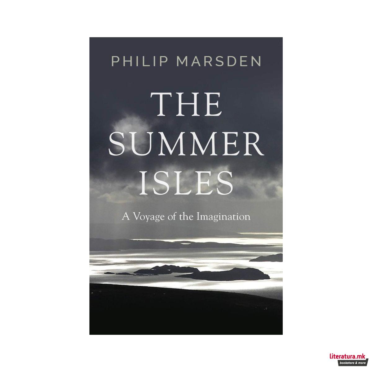 The Summer Isles: A Voyage of the Imagination