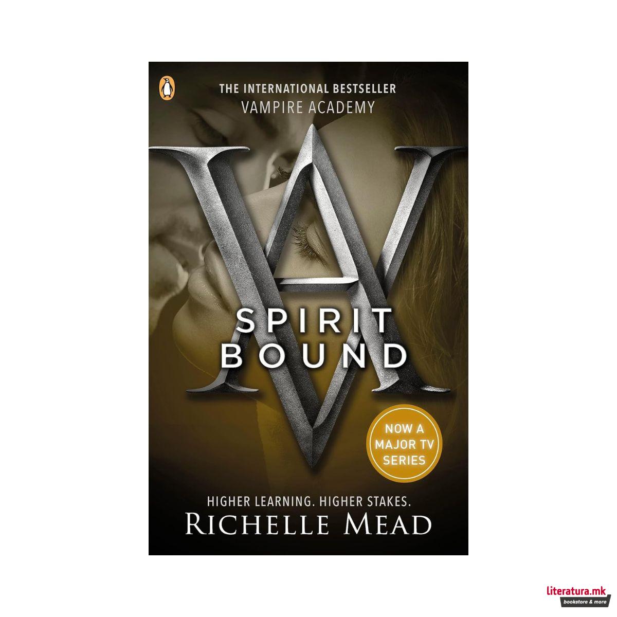 Vampire Academy: Spirit Bound (Book 5)
