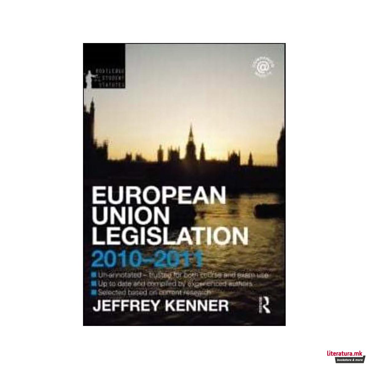 European Union Legislation 2010-2011 - Routledge Student Statutes 
