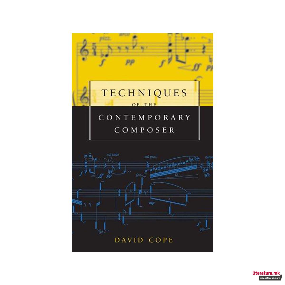 Techniques of the Contemporary Composer 