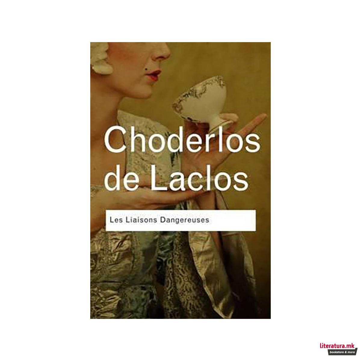 Les Liaisons Dangereuses 