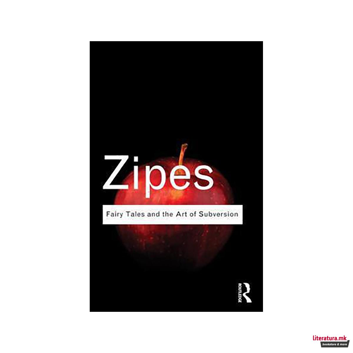 Fairy Tales and the Art of Subversion 