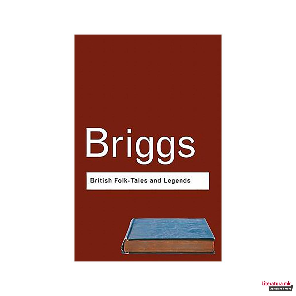 British Folk Tales and Legends : A Sampler 