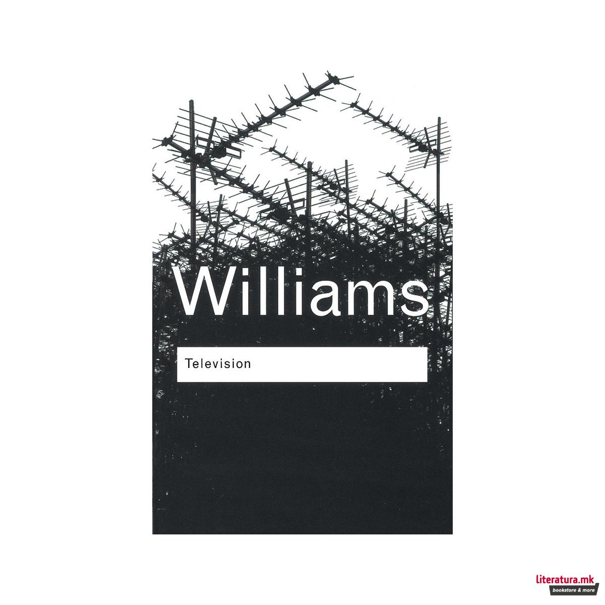 Television : Technology and Cultural Form 