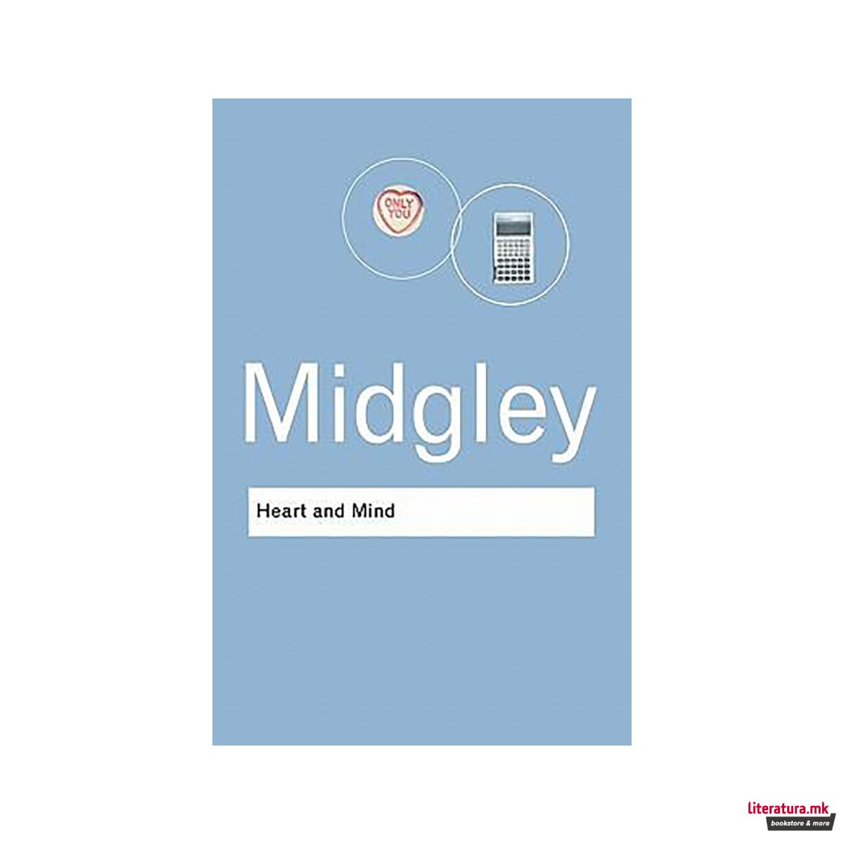 Heart and Mind : The Varieties of Moral Experience 