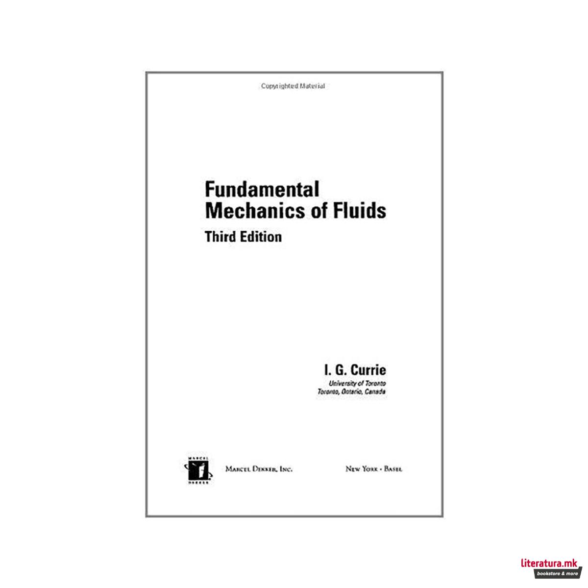 Fundamental Mechanics of Fluids, Third Edition 