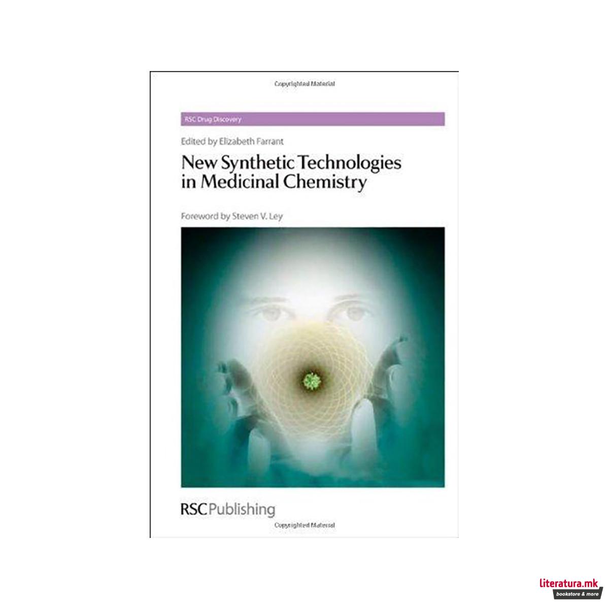 New Synthetic Technologies in Medicinal Chemistry 