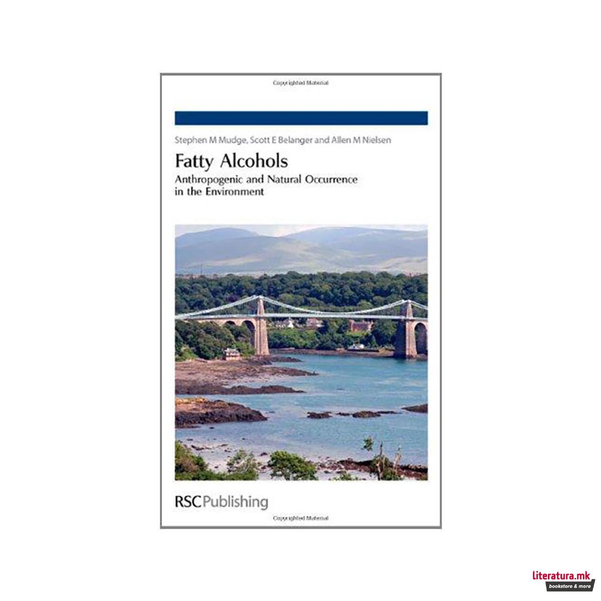 Fatty Alcohols : Anthropogenic and Natural Occurrence in the Environment 