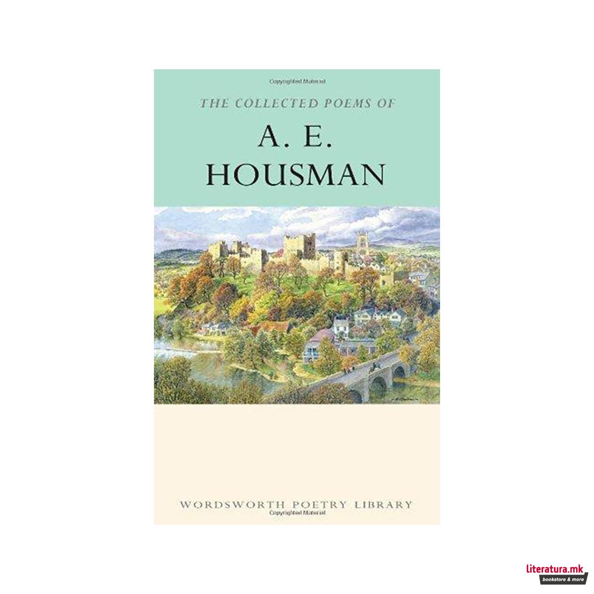 The Collected Poems of A.E. Housman 