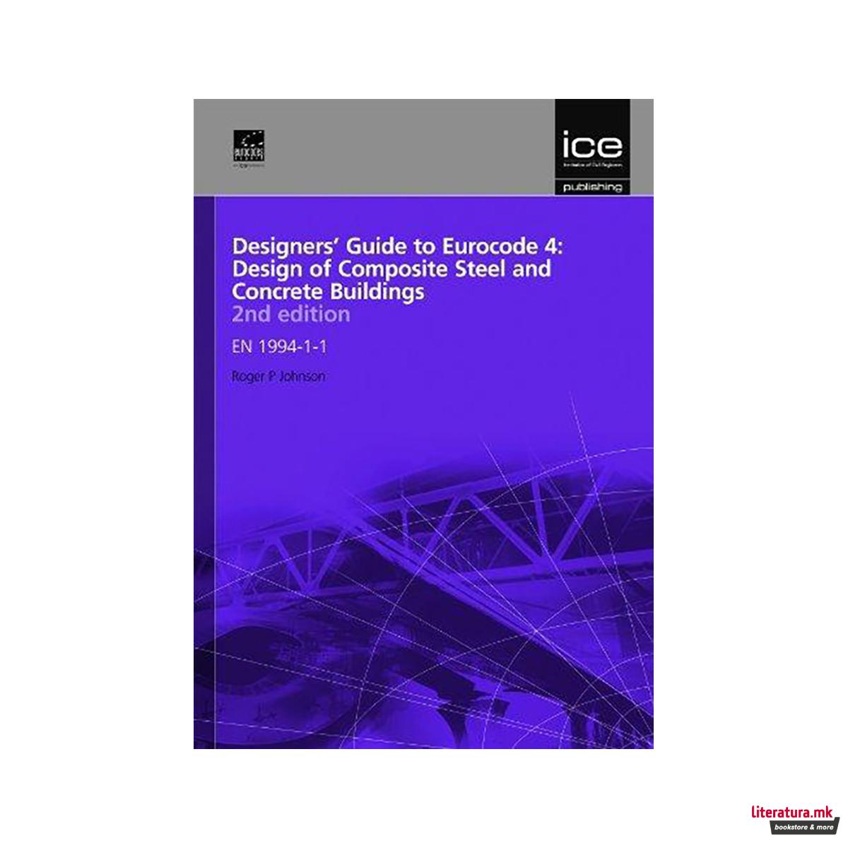 Designers' Guide to Eurocode 4: Design of Composite Steel and Concrete Structure 
