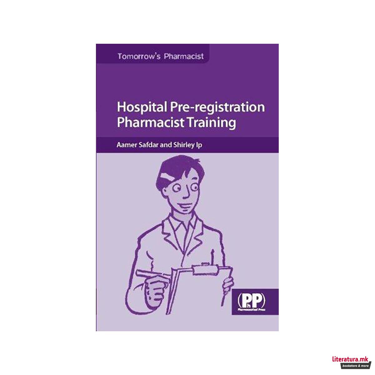 Hospital Pre-registration Pharmacist Training 