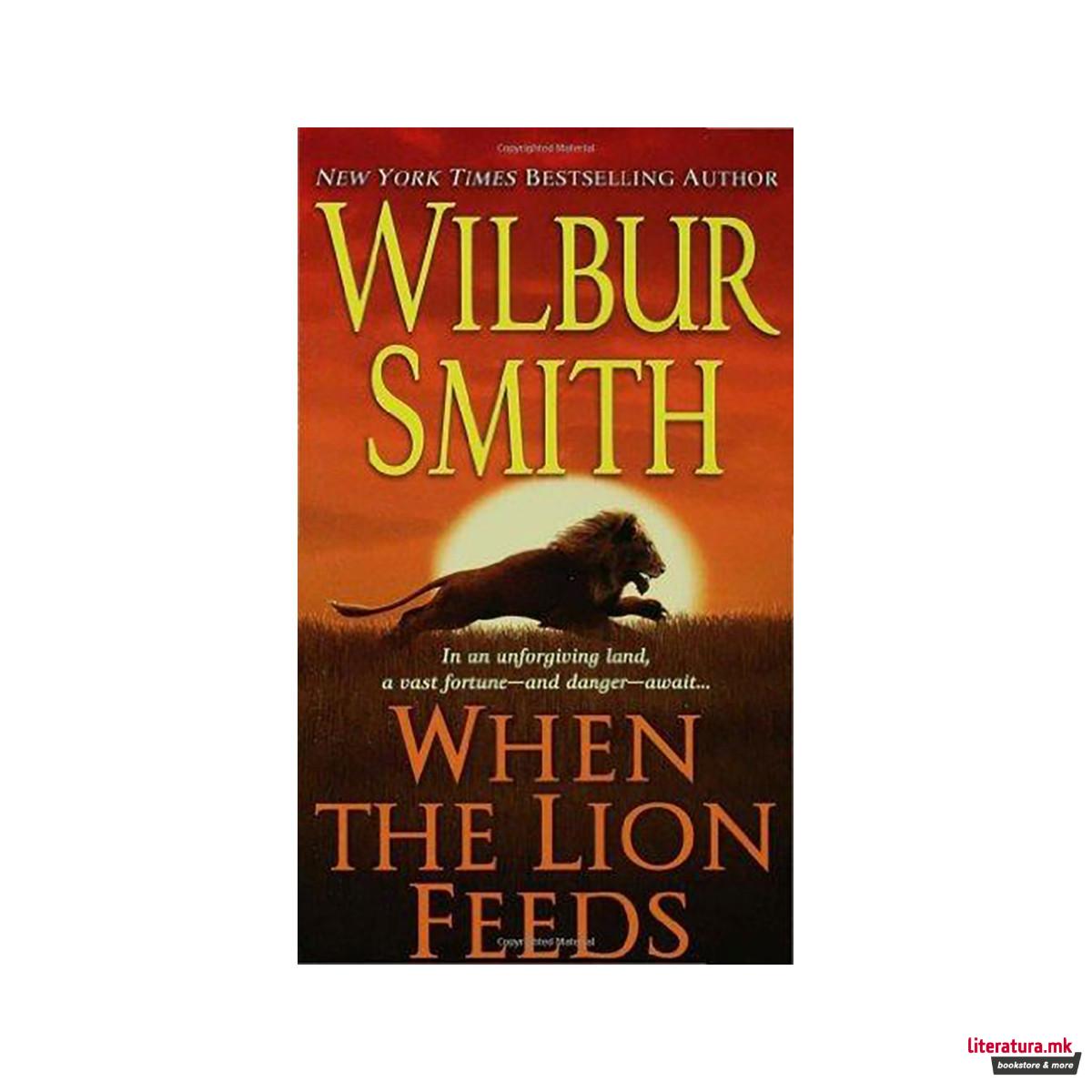 When the Lion Feeds : A Courtney Family Novel 