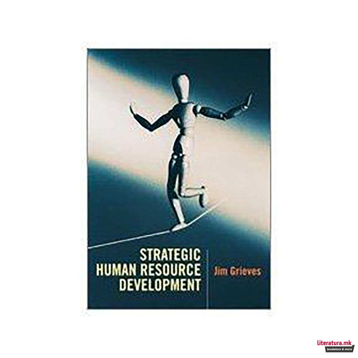 Strategic Human Resource Development 