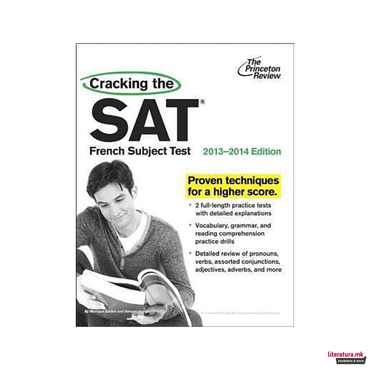 Cracking the SAT French Subject Test, 2013-2014 Edition - College Test Preparati