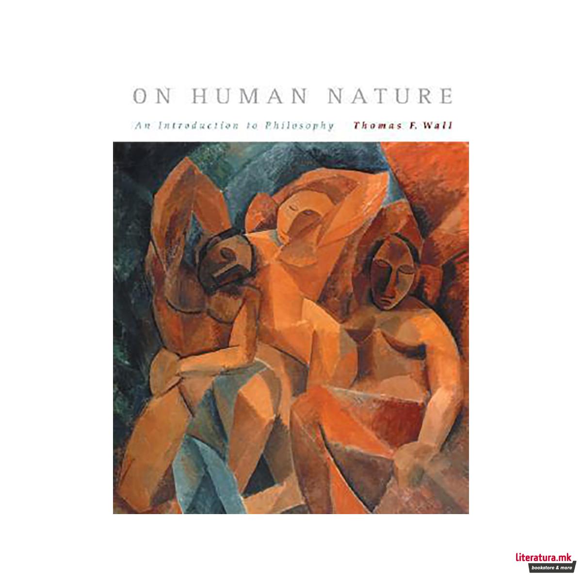 On Human Nature : An Introduction to Philosophy 