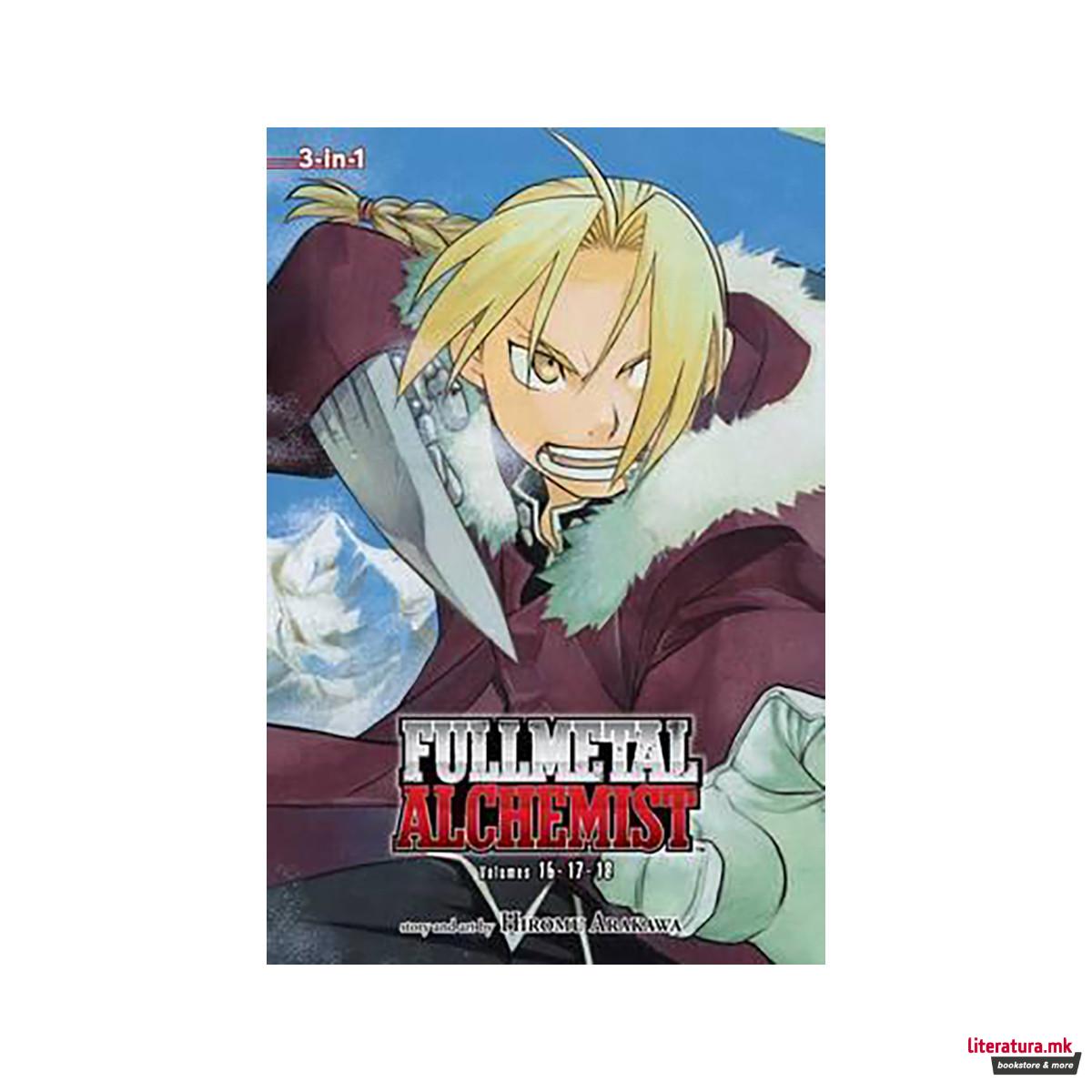 Fullmetal Alchemist (3-in-1 Edition), Vol. 6 : Includes vols. 16, 17 & 18 