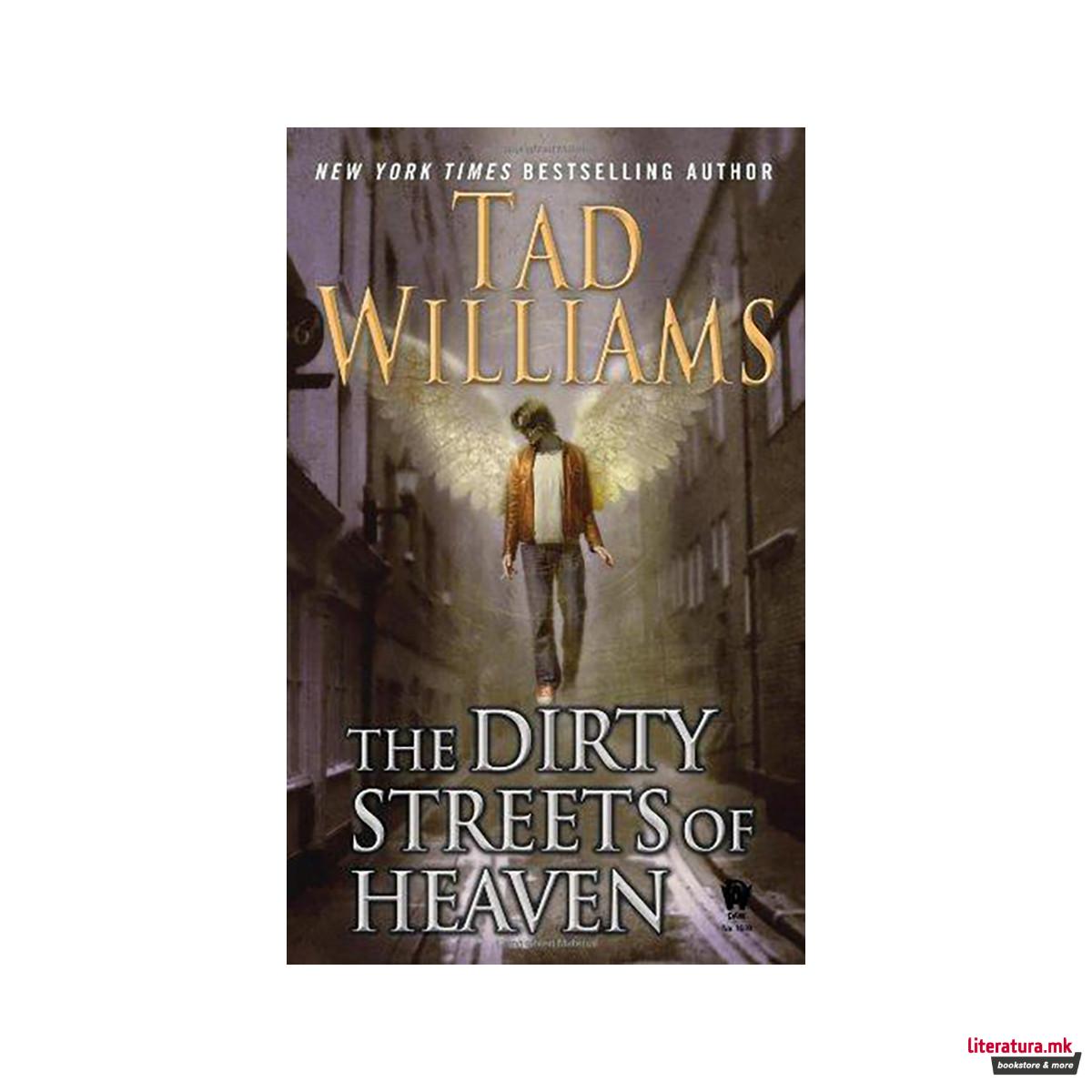 The Dirty Streets of Heaven 