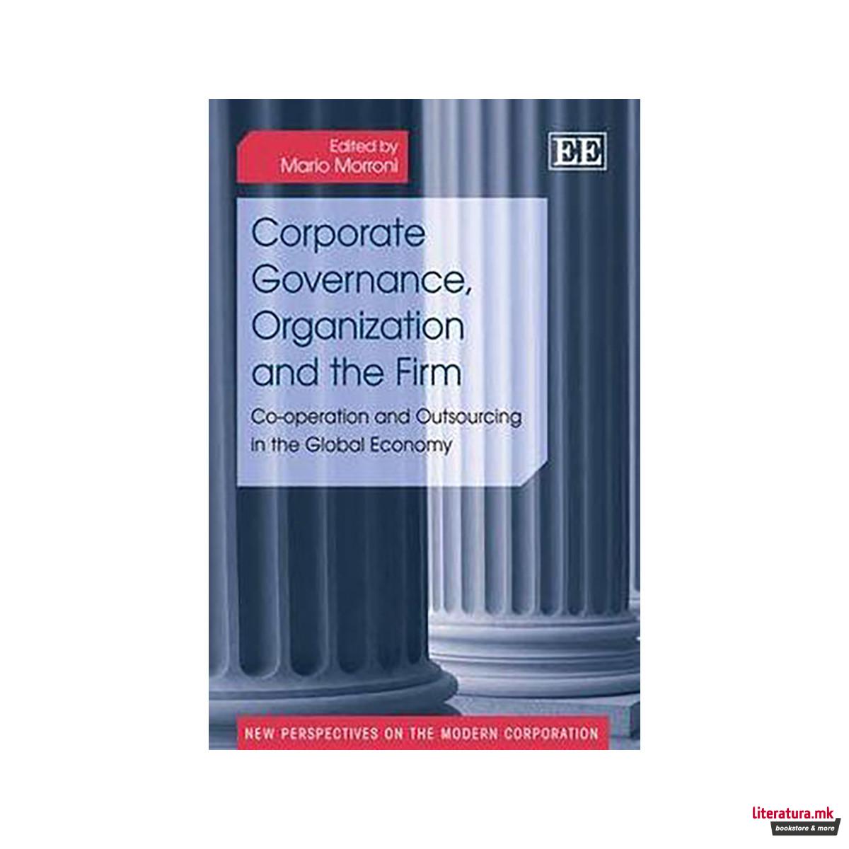 Corporate Governance, Organization and the Firm : Co-operation and Outsourcing i 