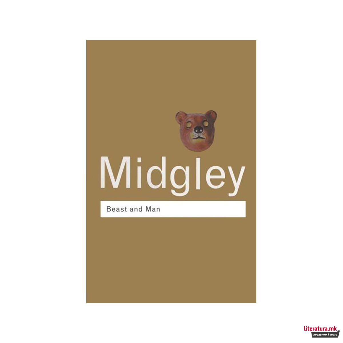 Beast and Man : The Roots of Human Nature 