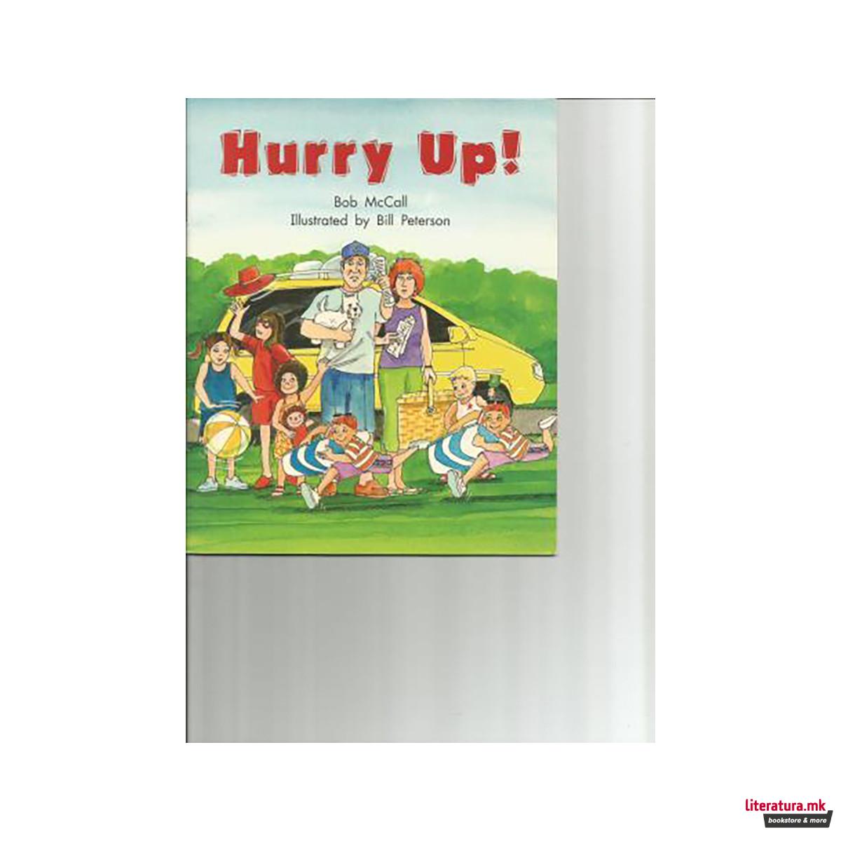 Rigby Literacy by Design : Leveled Reader Grade 2 Hurry Up! 