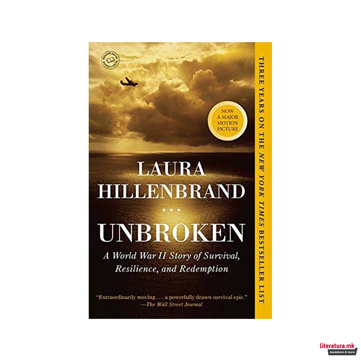 Unbroken : A World War II Story of Survival, Resilience, and Redemption 