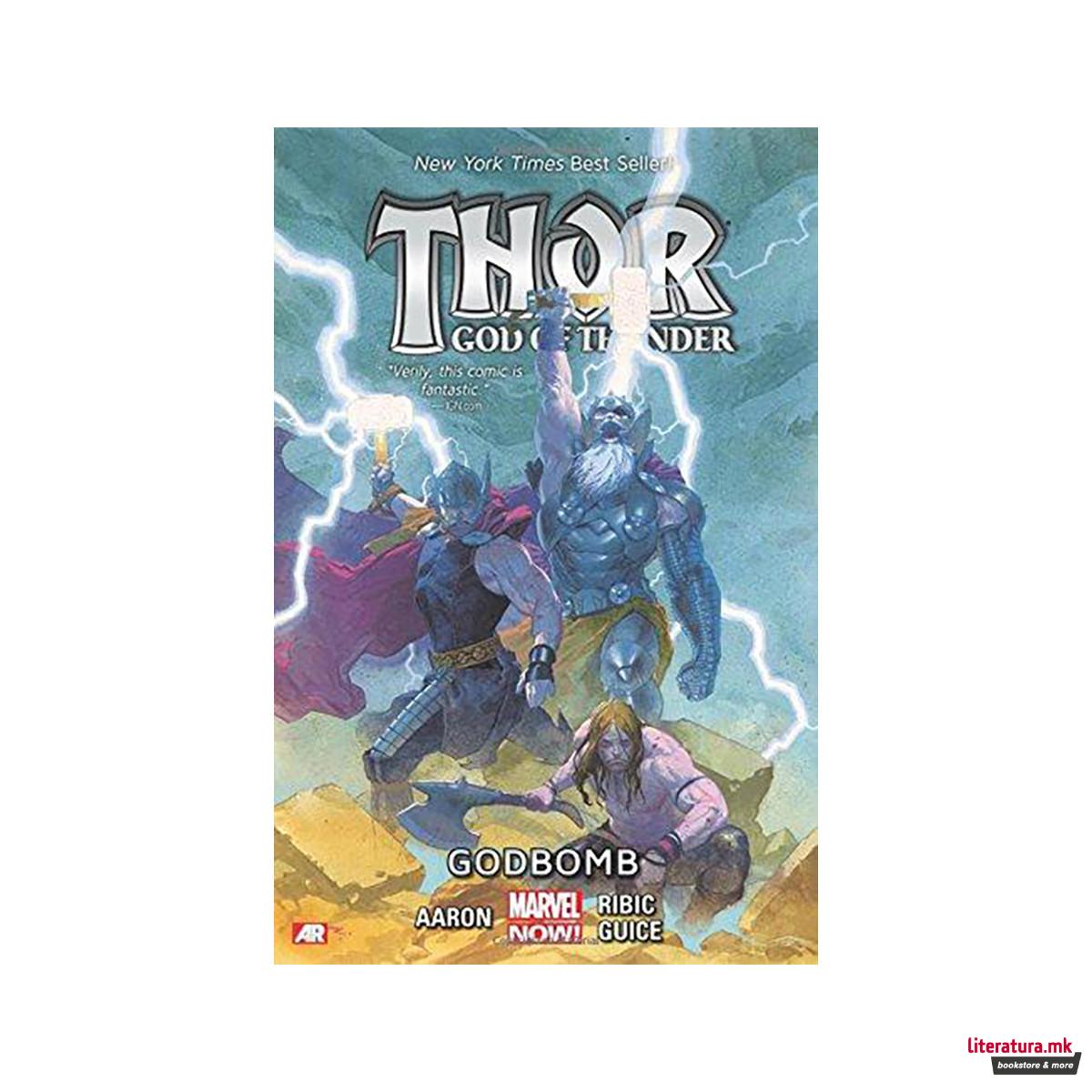 Thor: God Of Thunder Volume 2: Godbomb (marvel Now) 