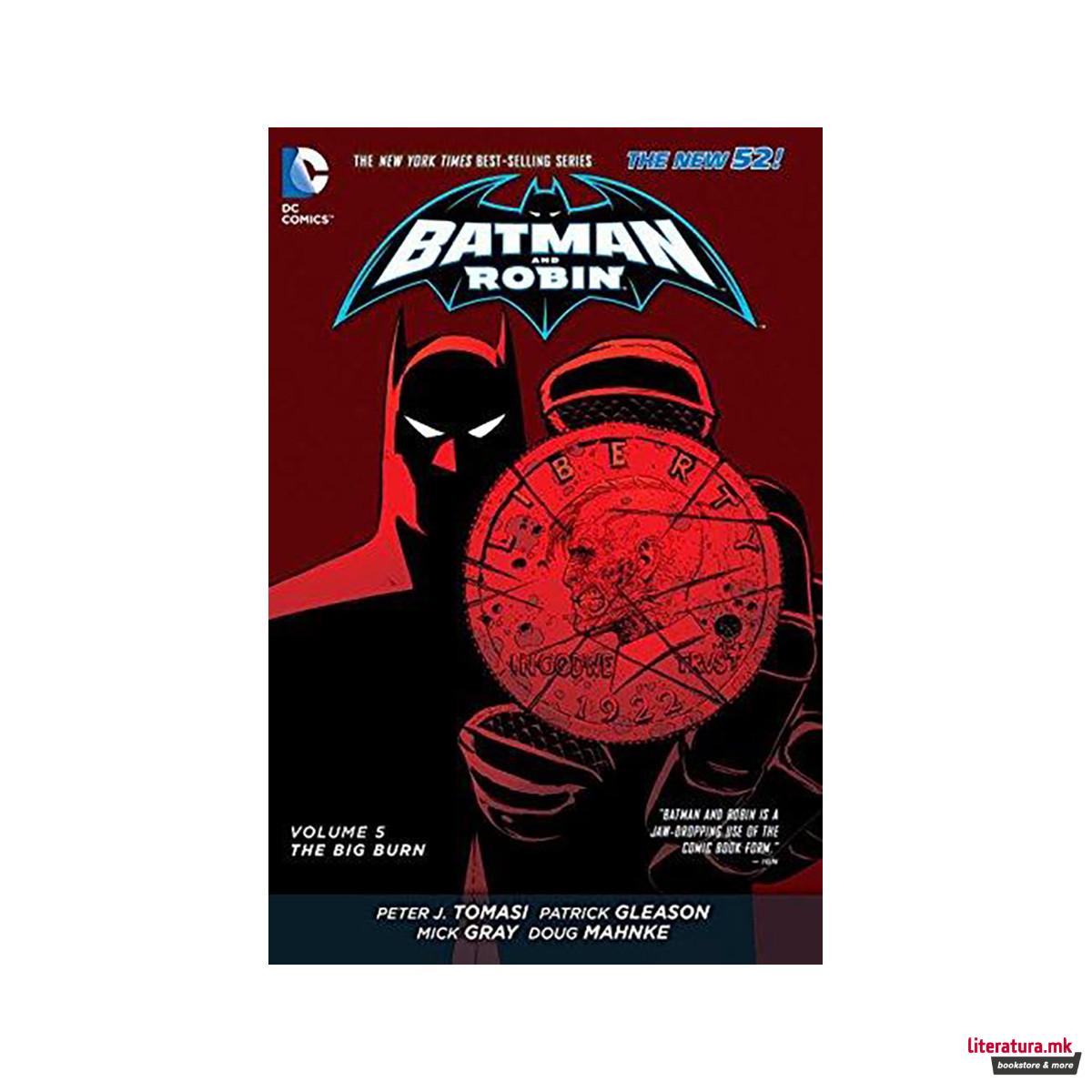 Batman And Robin Vol. 5 : The Big Burn (The New 52) 