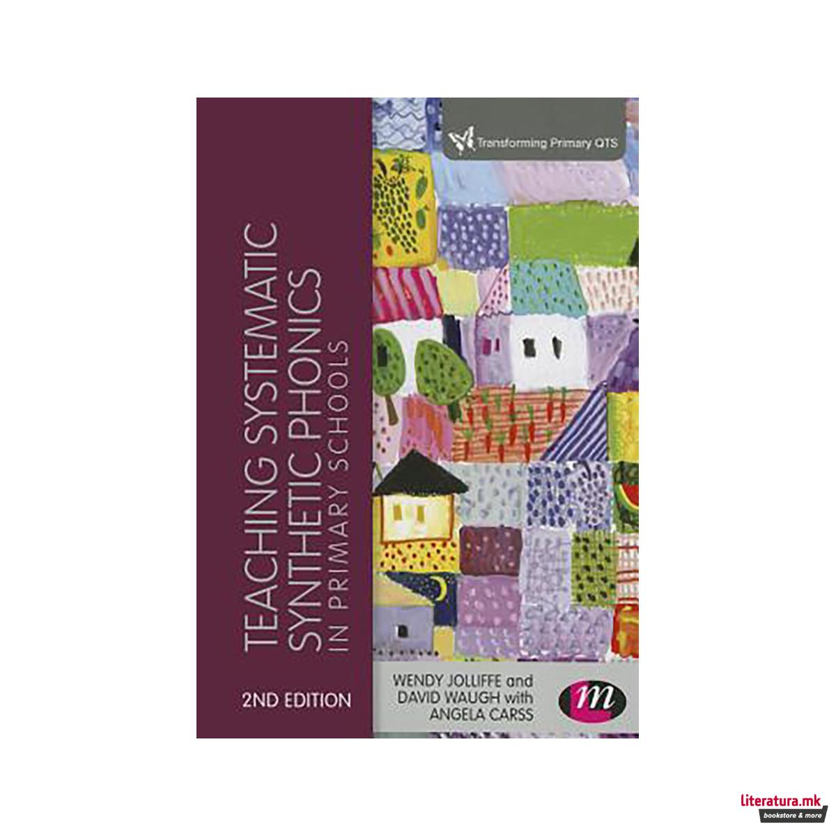 Teaching Systematic Synthetic Phonics in Primary Schools 