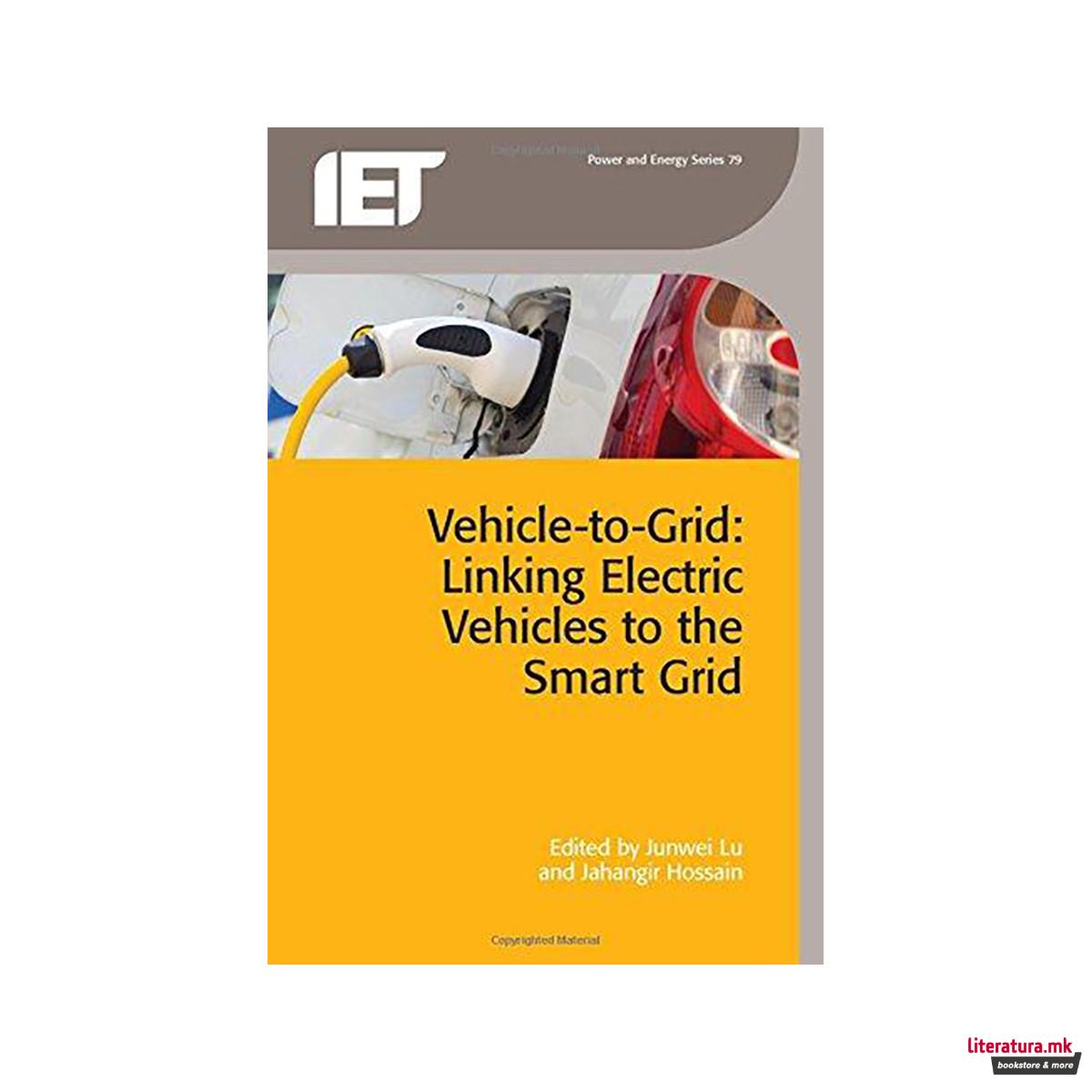 Vehicle-to-Grid : Linking electric vehicles to the smart grid 