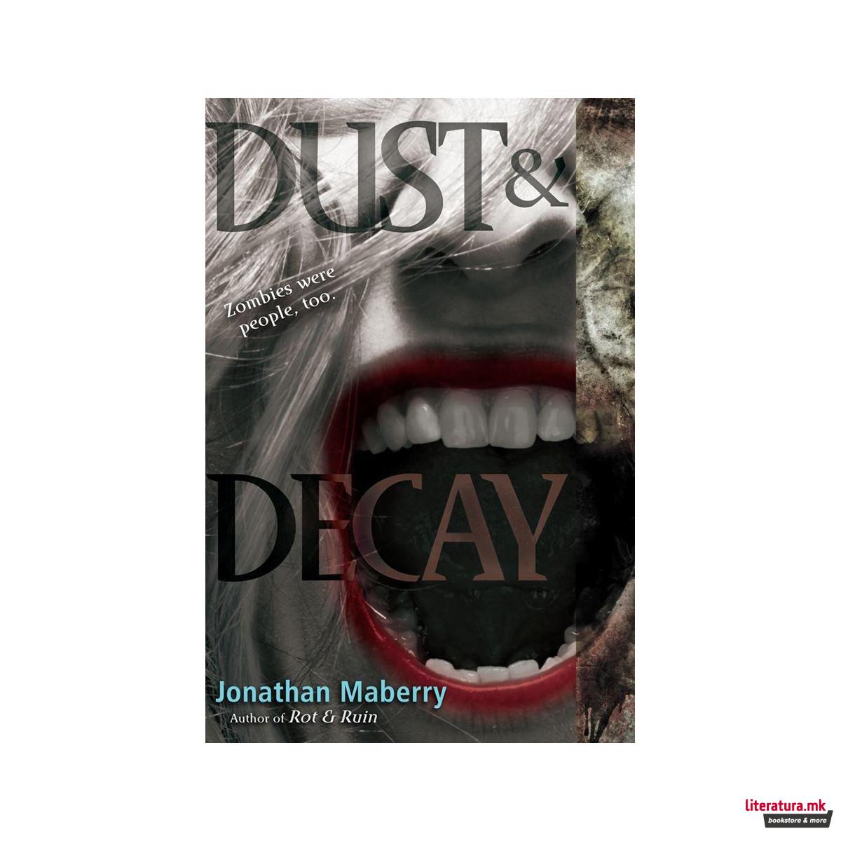 Dust & Decay 
