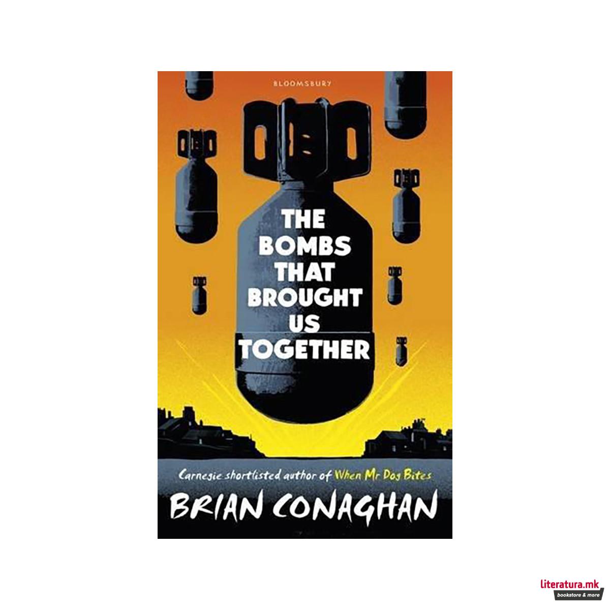 The Bombs That Brought Us Together : Shortlisted for the Costa Children's Book A 