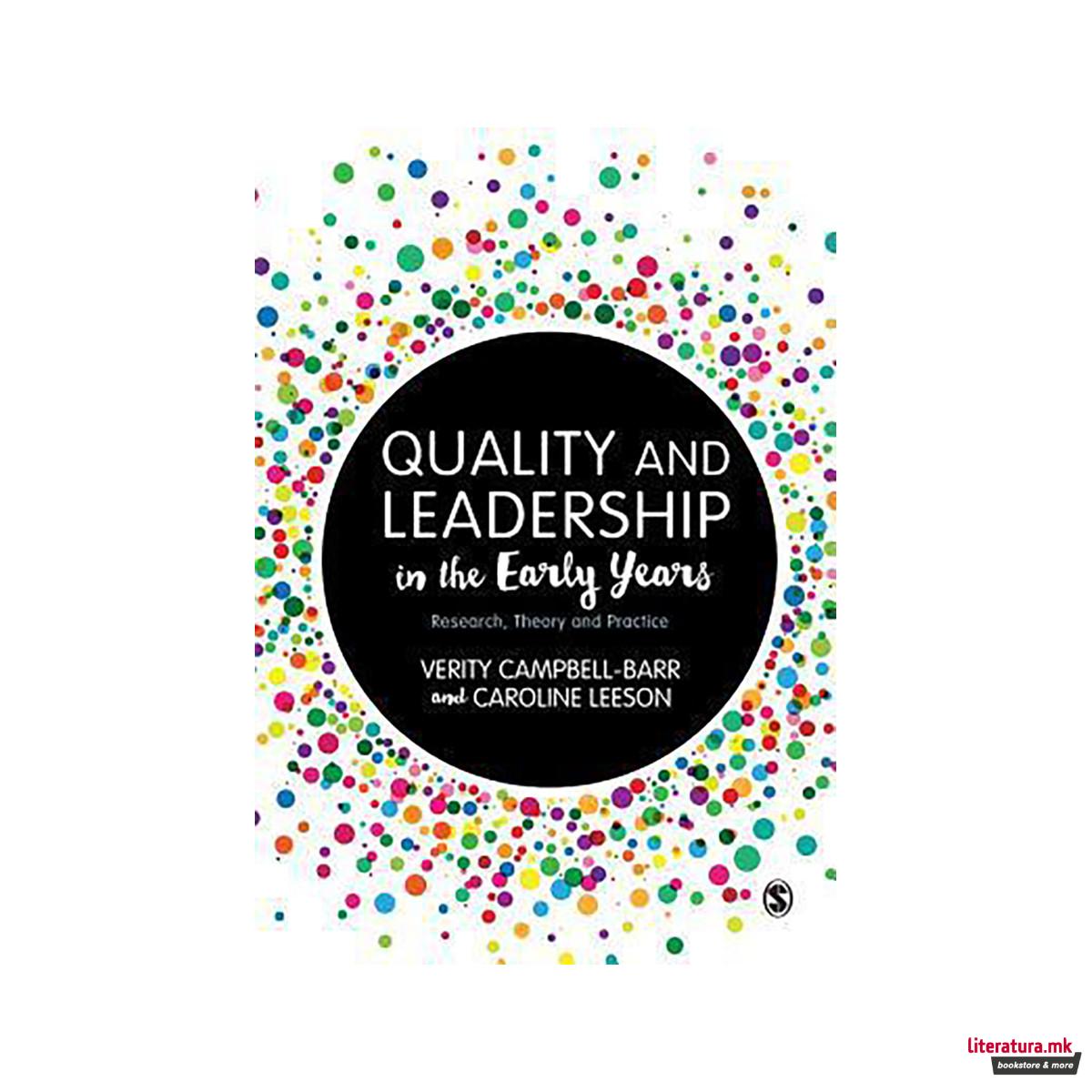 Quality and Leadership in the Early Years : Research, Theory and Practice 