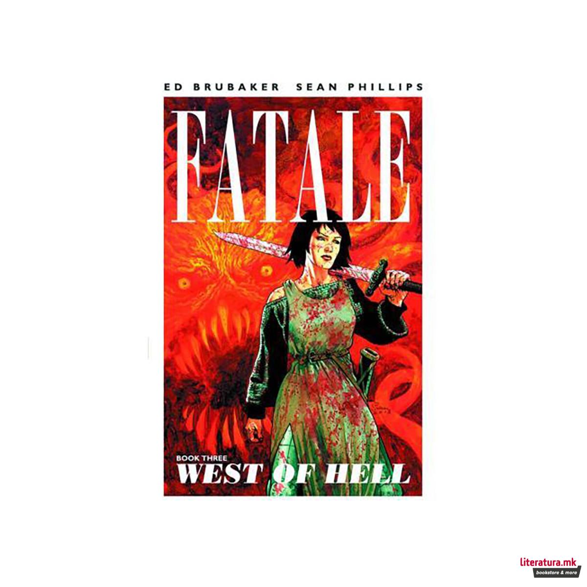 Fatale Volume 3: West of Hell 