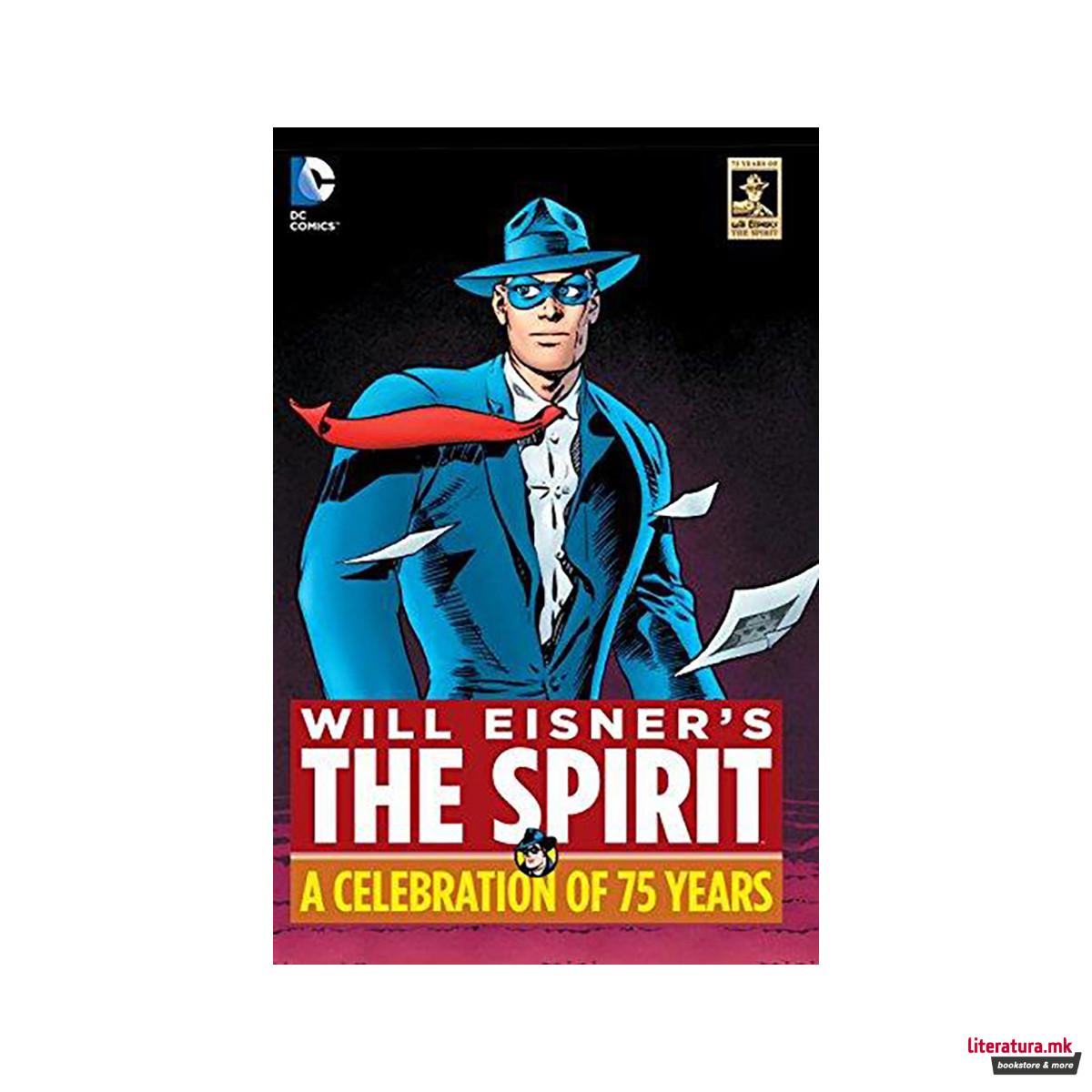 Will Eisners The Spirit A Celebration of 75 Years HC 